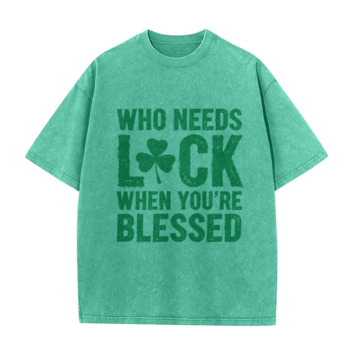 Christianartworkshop Who Needs Luck When You're Blessed Shamrock Unisex Washed T-Shirt - Green - 5XL - image 4