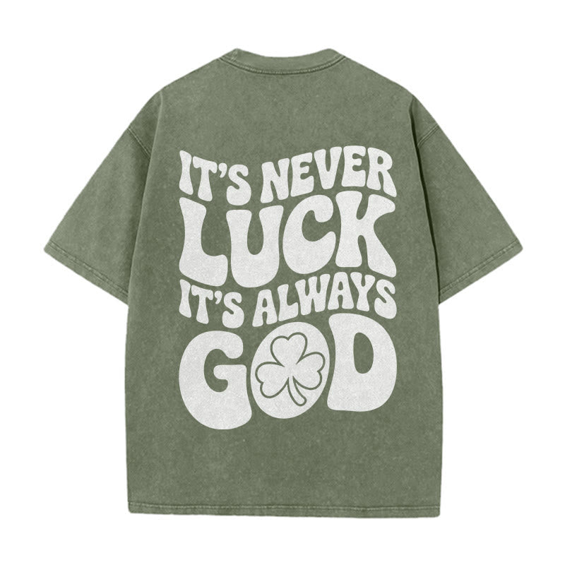 Christianartworkshop It's Never Luck It's Always God Jesus Unisex Washed T-Shirt - Army Green - 5XL - image 20