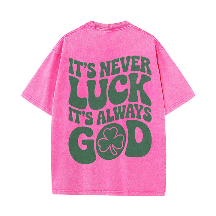 Christianartworkshop It's Never Luck It's Always God Jesus Unisex Washed T-Shirt - Pink - 5XL - image 10