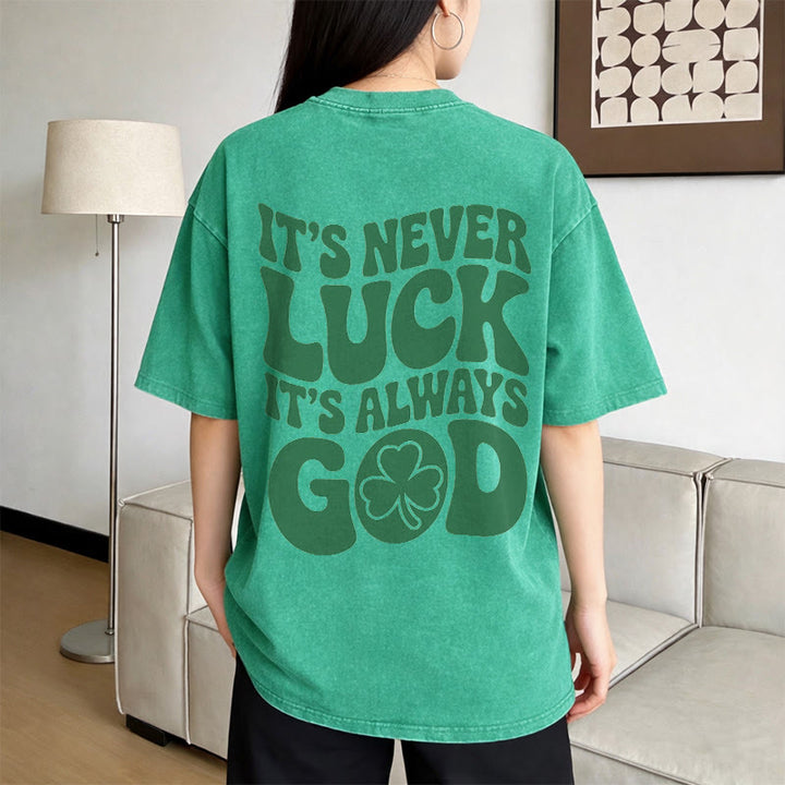 Christianartworkshop It's Never Luck It's Always God Jesus Unisex Washed T-Shirt - image 4