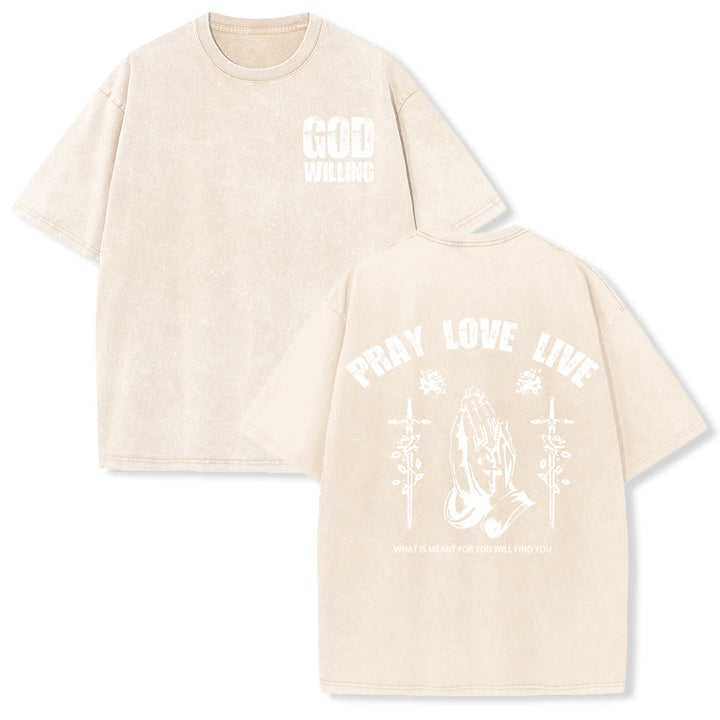 Christianartworkshop God Willing Pray Love Live Unisex Washed T-Shirt - Beige - 5XL - image 18