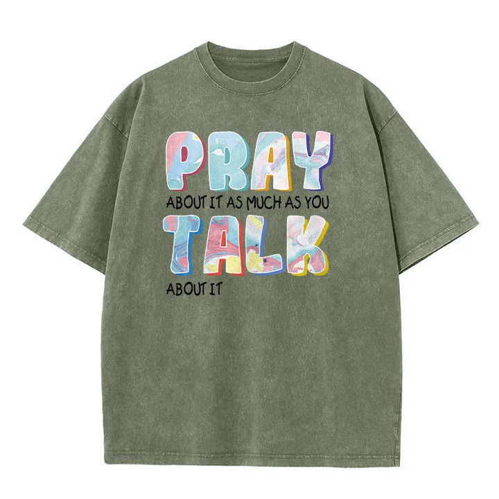 Christianartworkshop Pray About It As Much As You Talk About It Unisex Washed T-Shirt - Army Green - 5XL - image 4