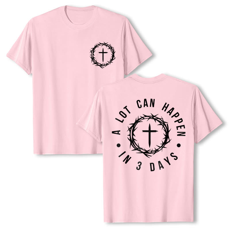 Christianartworkshop A Lot Can Happen In 3 Days Thorn Crown Cross Unisex T-shirt - Light Pink - 2XL - image 26