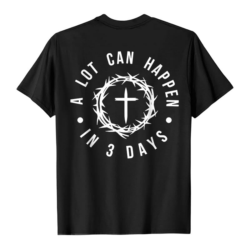Christianartworkshop A Lot Can Happen In 3 Days Thorn Crown Cross Unisex T-shirt - image 3