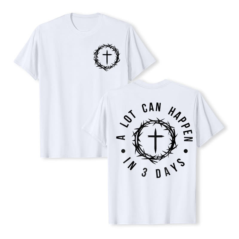 Christianartworkshop A Lot Can Happen In 3 Days Thorn Crown Cross Unisex T-shirt - White - 2XL - image 8