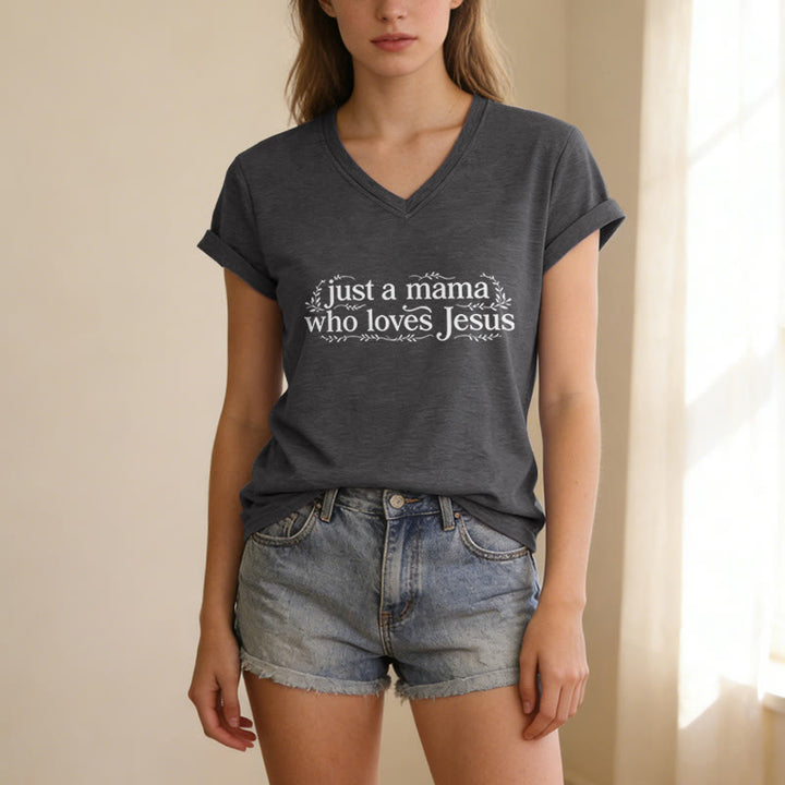 Christianartworkshop Just A Mama Who Loves Jesus Casual V-neck T-shirt - image 21
