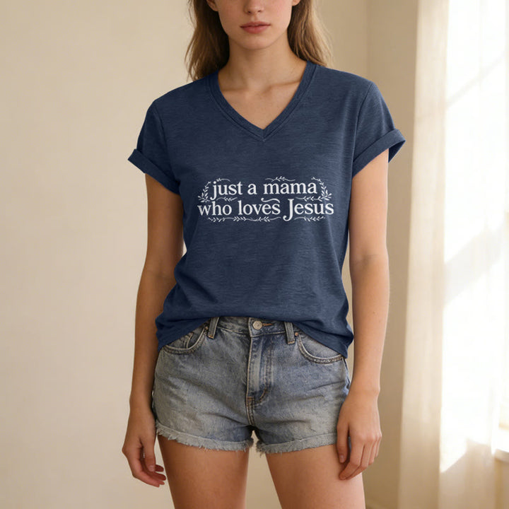 Christianartworkshop Just A Mama Who Loves Jesus Casual V-neck T-shirt - image 19
