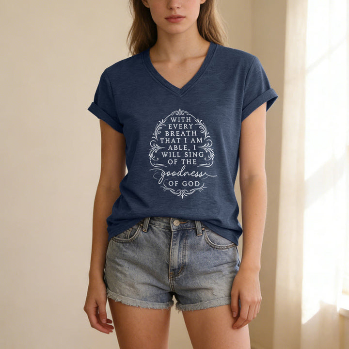 Christianartworkshop With Every Breath I Will Sing of the Goodness of God Inspirational Floral Casual V-neck T-shirt - image 19