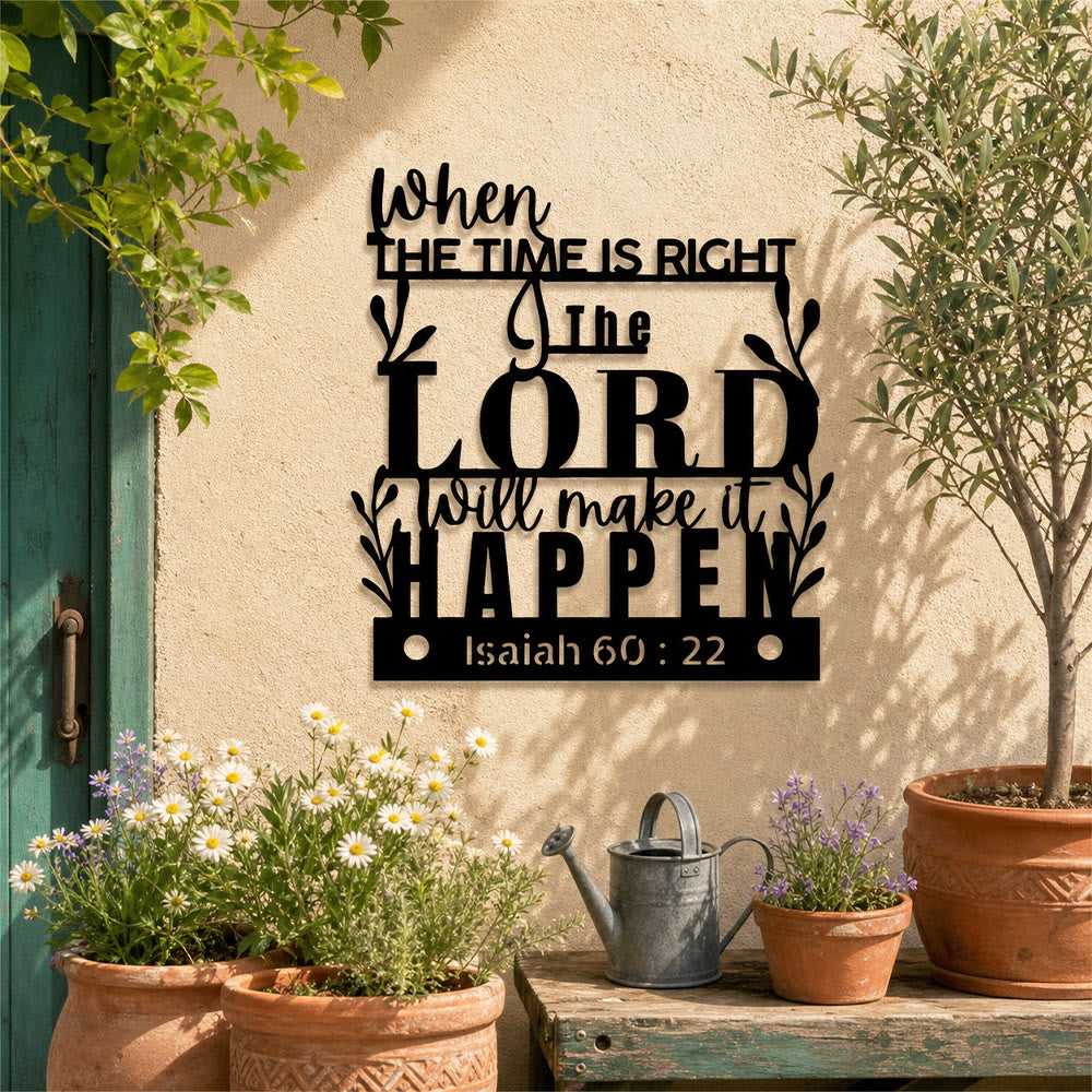 Christianartworkshop When The Time Is Right The Lord Will Make It Happen Isaiah 60:22 Metal Wall Decor: A Reminder of God’s Perfect Timing - image 4