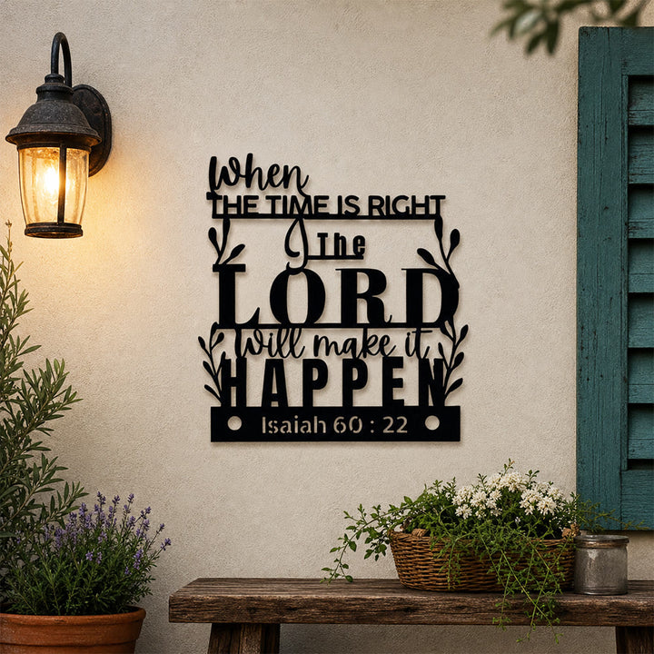 Christianartworkshop When The Time Is Right The Lord Will Make It Happen Isaiah 60:22 Metal Wall Decor: A Reminder of God’s Perfect Timing - image 2