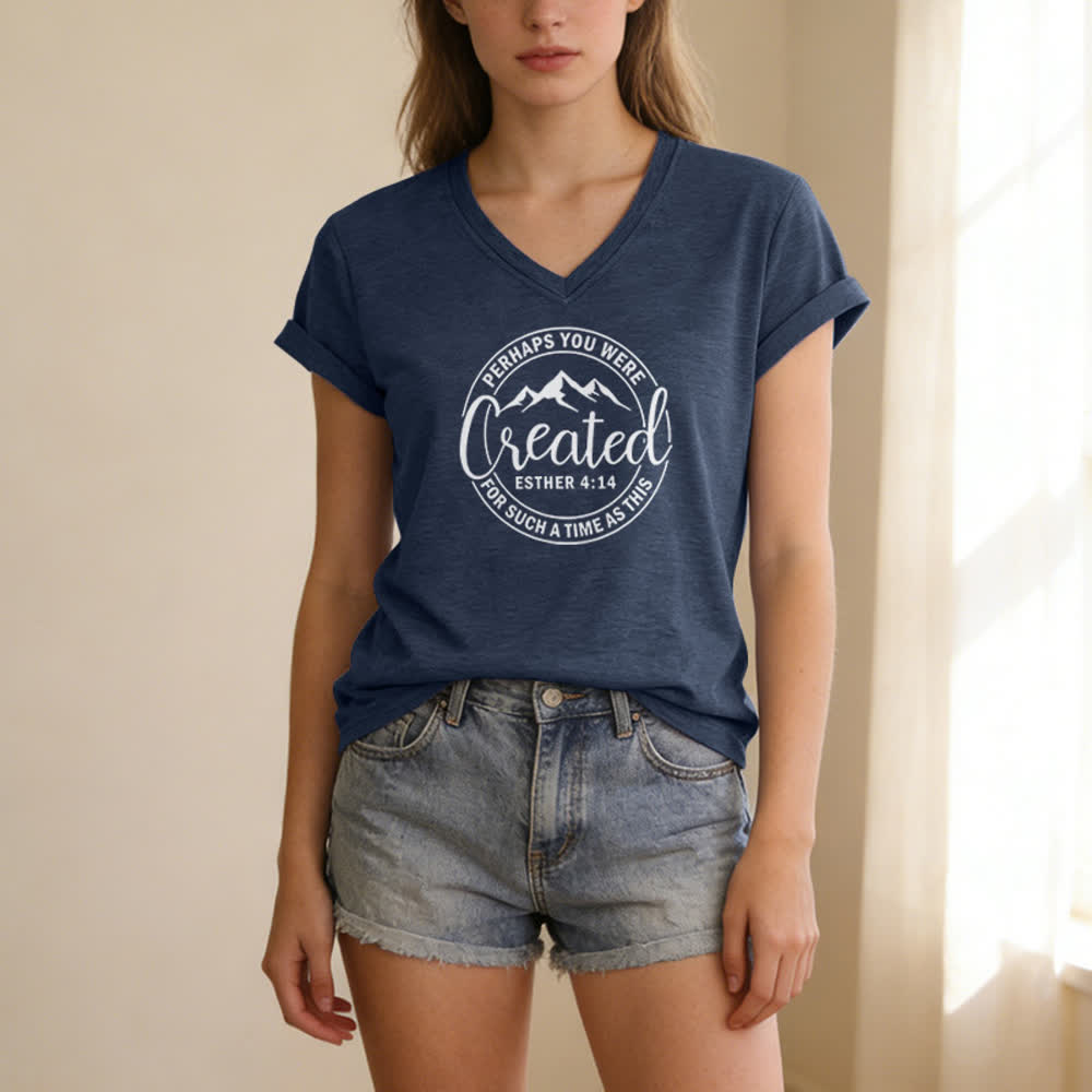 Christianartworkshop Women's Perhaps You Were Created Print V-Neck T-shirt - image 1