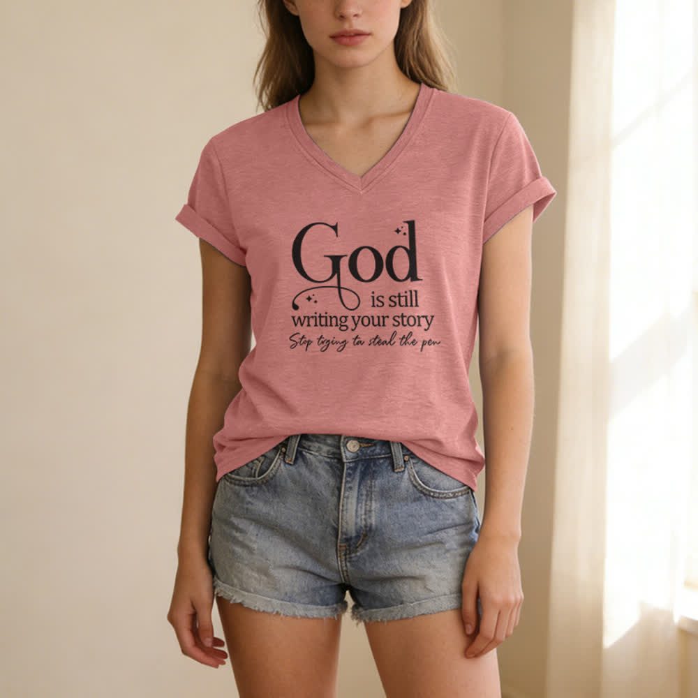 Christianartworkshop Women's God Is Still Writing Your Story Print V-Neck T-shirt - image 21