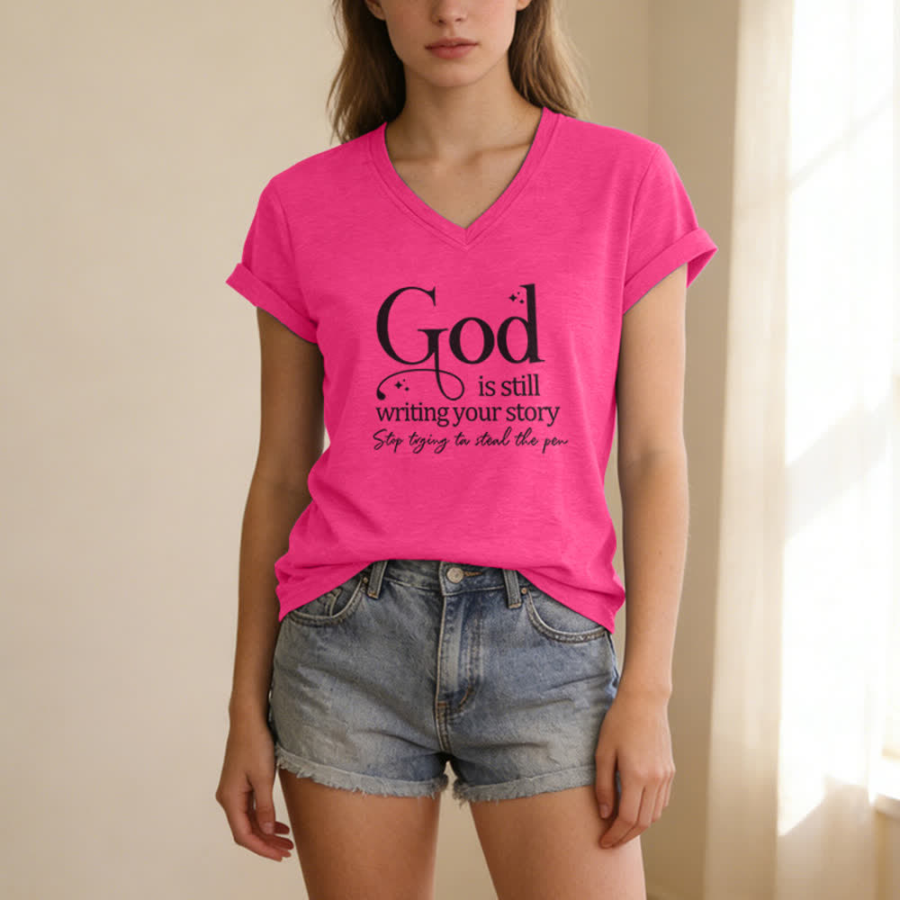 Christianartworkshop Women's God Is Still Writing Your Story Print V-Neck T-shirt - image 25