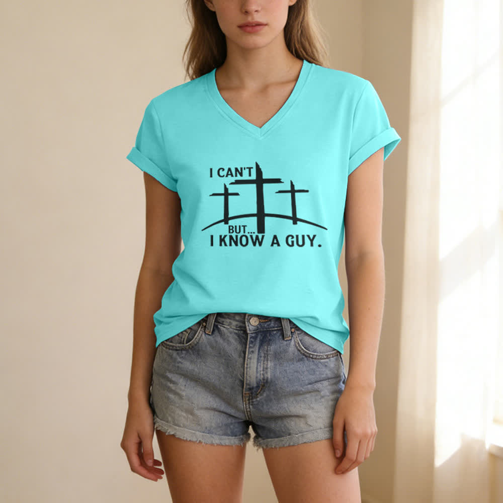 Christianartworkshop I Can't But I Know A Guy Print V-Neck T-shirt - image 15