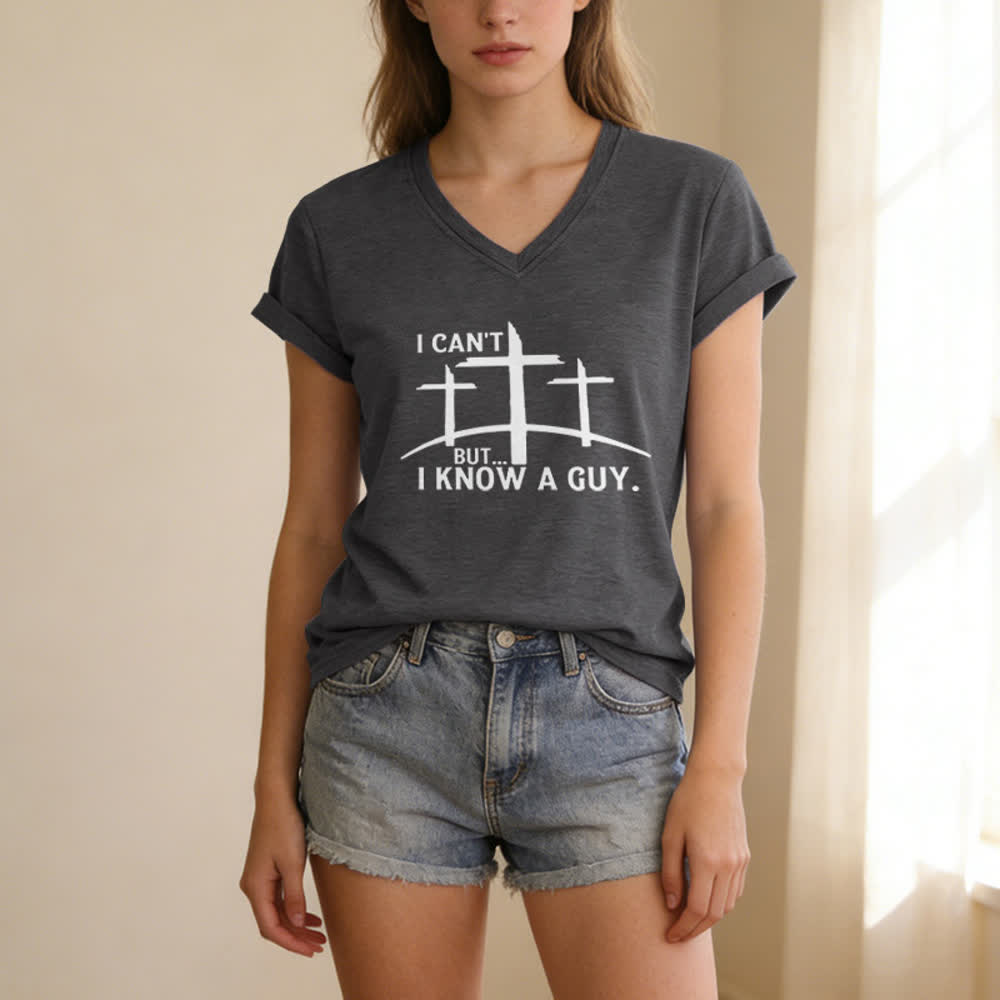 Christianartworkshop I Can't But I Know A Guy Print V-Neck T-shirt - image 7