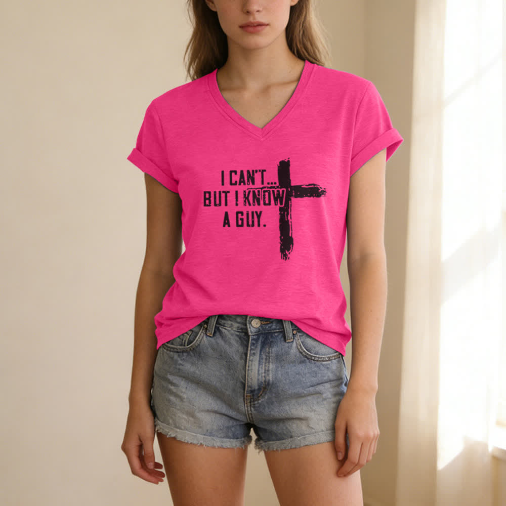 Christianartworkshop Women's I Can't But I Know A Guy Faith Print V-Neck T-shirt - image 23
