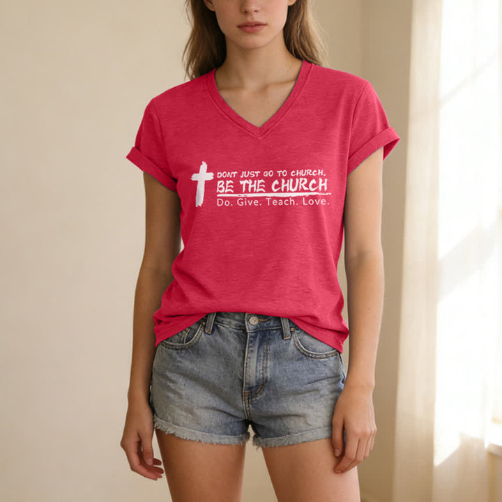 Christianartworkshop Women's Don't Just Go To Church Be The Church Casual V-Neck T-shirt - image 21