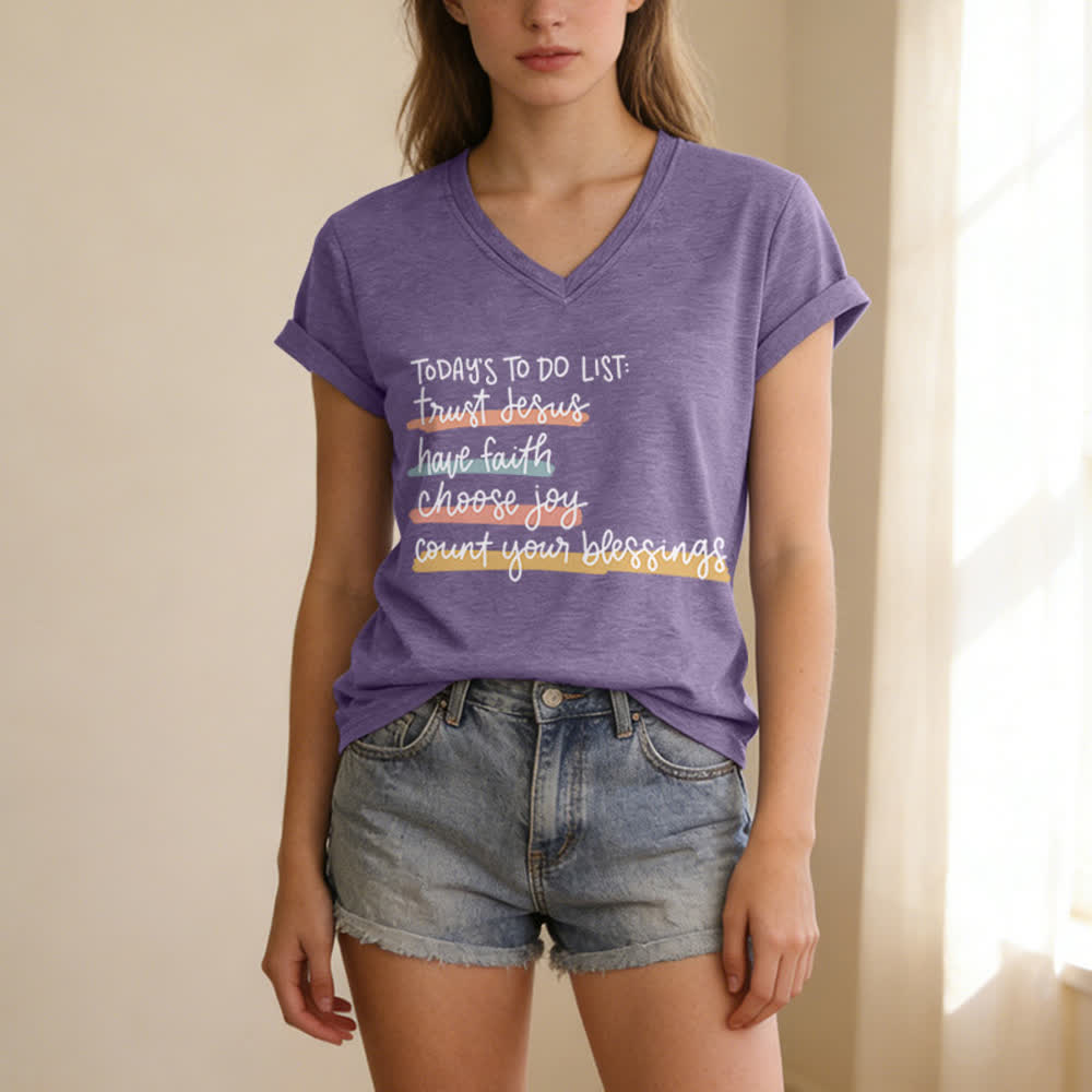 Christianartworkshop Today 's To-Do List Trust Jesus Have Faith Choose Joy Casual V-Neck T-shirt - image 25