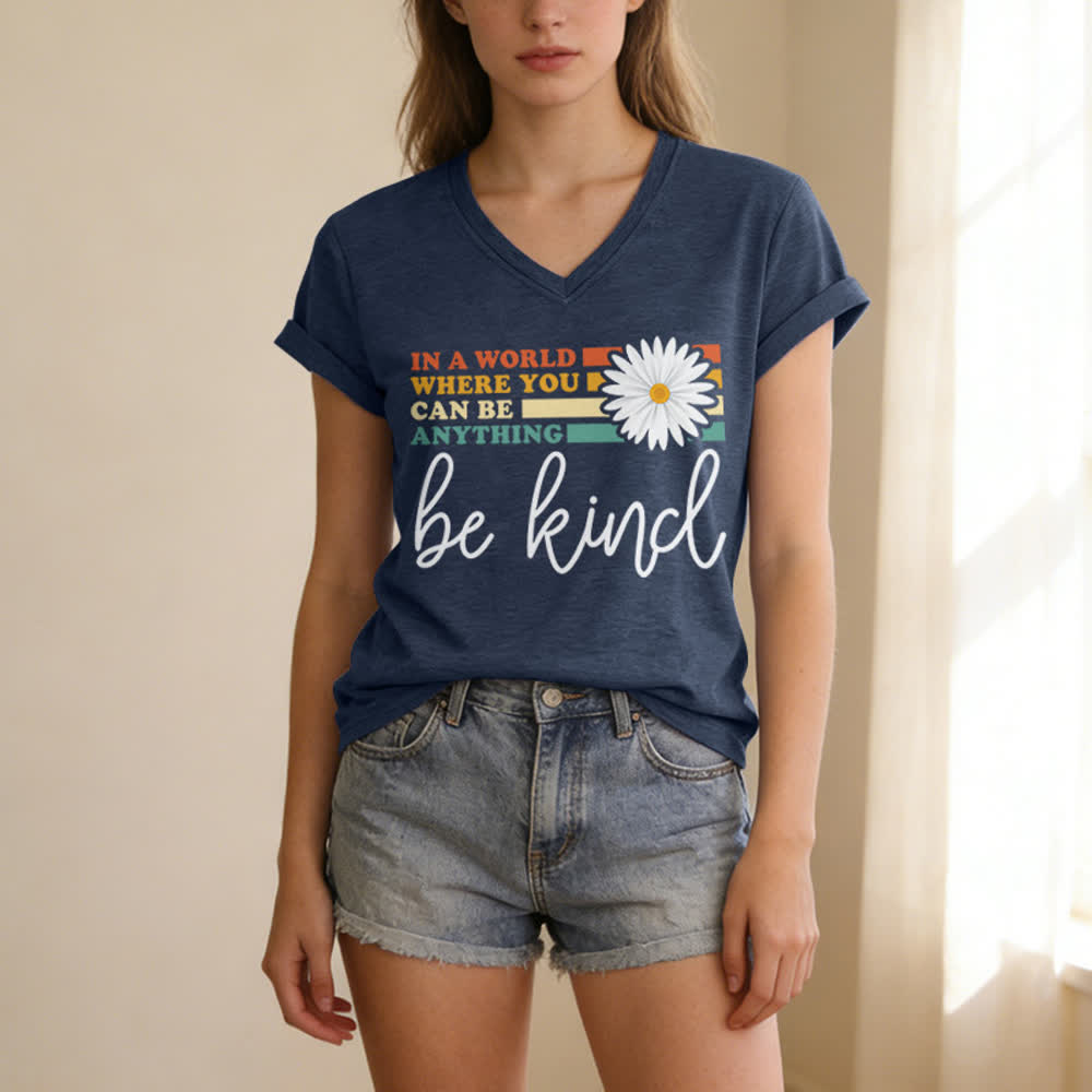 Christianartworkshop Women's In A World Where You Can Be Anything Be Kind V-neck T-shirt - image 17