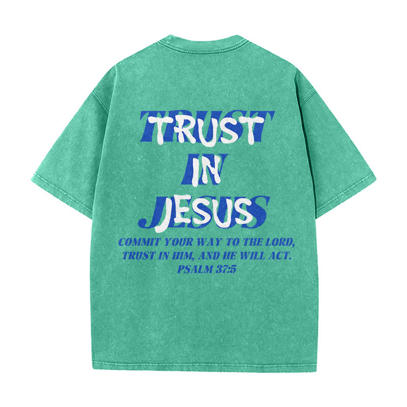Christianartworkshop Trust In Jesus Psalm 37 5 Front And Back Print Washed Unisex T-Shirt - image 10