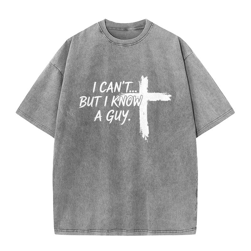 Christianartworkshop I Cant But I Know A Guy Funny Faith Quote With Brushstroke Cross Washed T-Shirt - Grey - 5XL - image 8