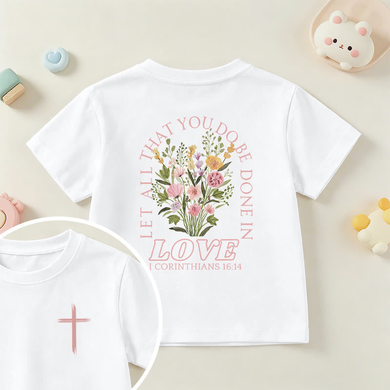 Christianartworkshop Classic "Let All You Do Be Done In Love" Floral Frame Faith Kids Short Sleeve T-Shirt - White - US/UK/AU 14, EU170 - image 0