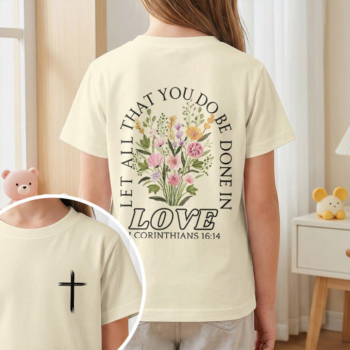 Christianartworkshop Classic "Let All You Do Be Done In Love" Floral Frame Faith Kids Short Sleeve T-Shirt - image 11