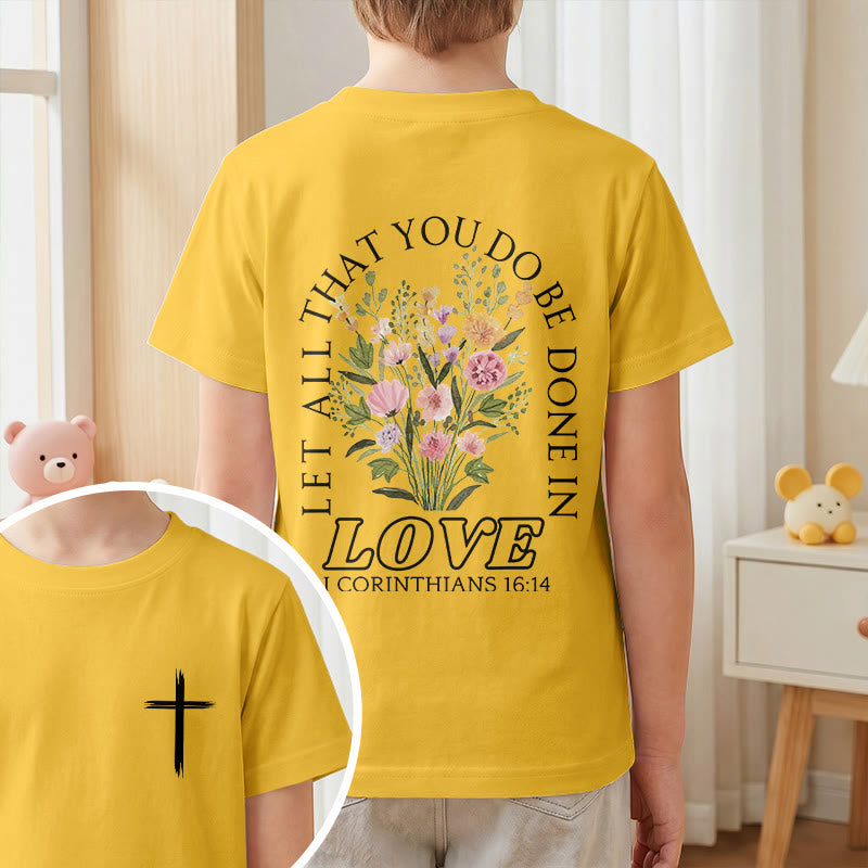 Christianartworkshop Classic "Let All You Do Be Done In Love" Floral Frame Faith Kids Short Sleeve T-Shirt - image 28