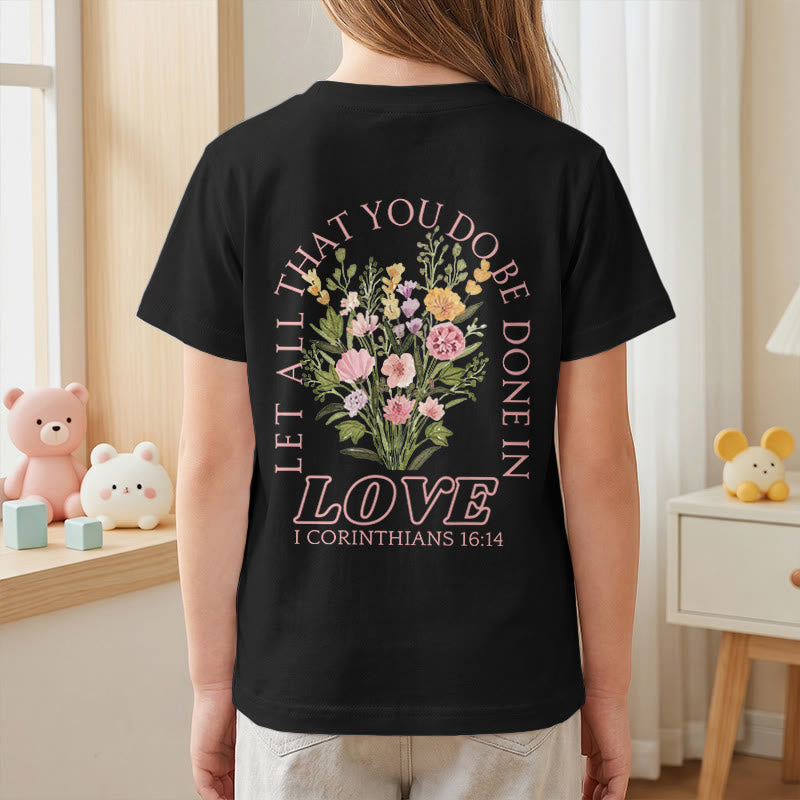 Christianartworkshop Classic "Let All You Do Be Done In Love" Floral Frame Faith Kids Short Sleeve T-Shirt - image 44