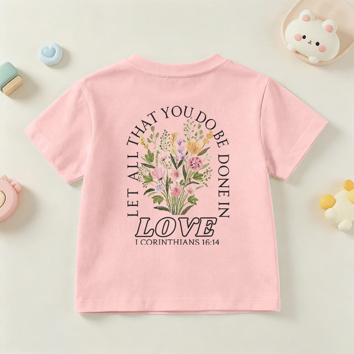 Christianartworkshop Classic "Let All You Do Be Done In Love" Floral Frame Faith Kids Short Sleeve T-Shirt - image 69