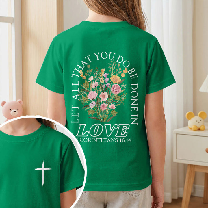 Christianartworkshop Classic "Let All You Do Be Done In Love" Floral Frame Faith Kids Short Sleeve T-Shirt - image 74