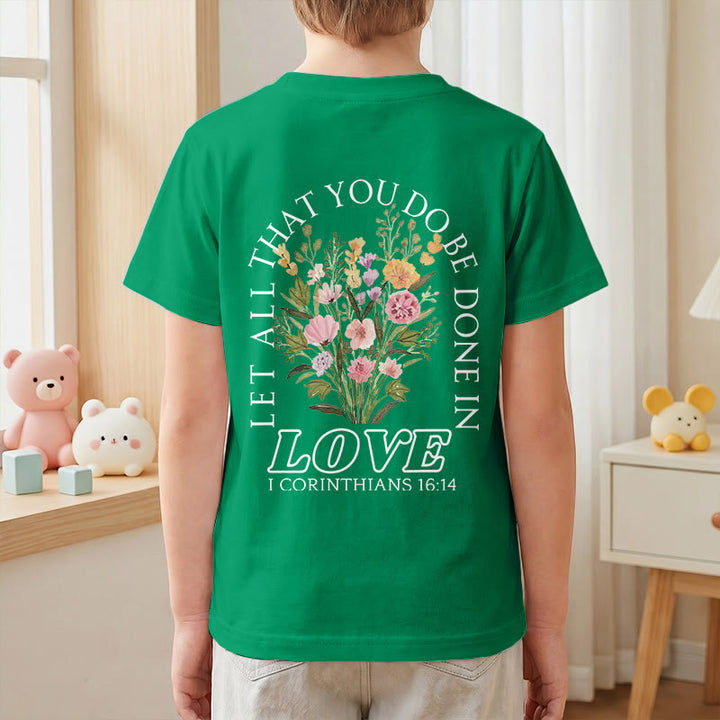 Christianartworkshop Classic "Let All You Do Be Done In Love" Floral Frame Faith Kids Short Sleeve T-Shirt - image 79