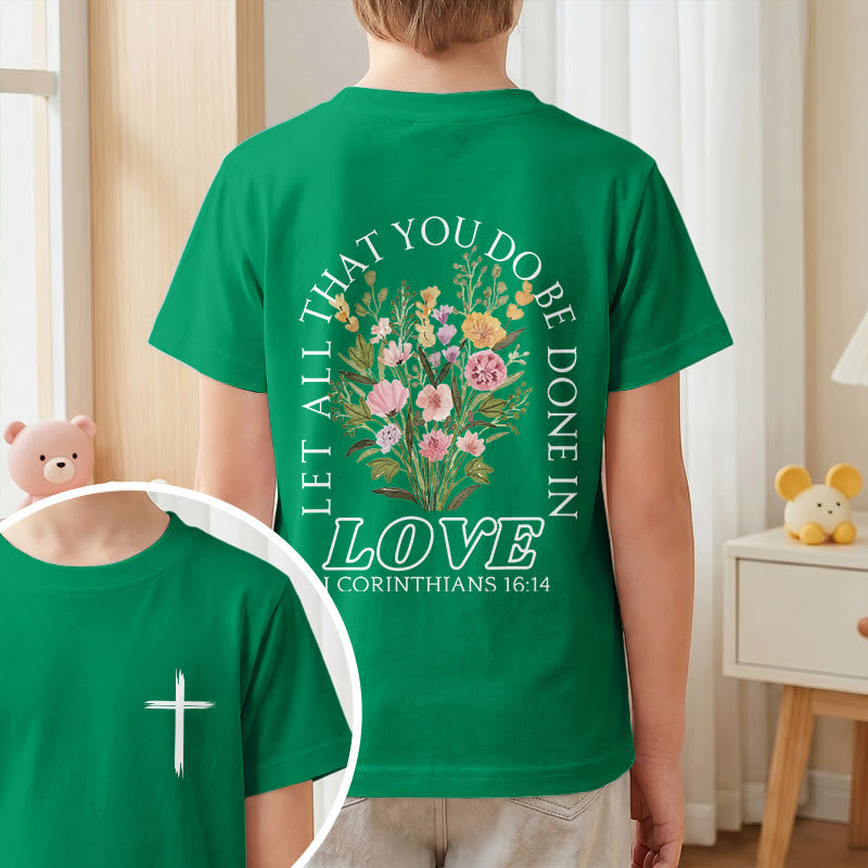Christianartworkshop Classic "Let All You Do Be Done In Love" Floral Frame Faith Kids Short Sleeve T-Shirt - image 73