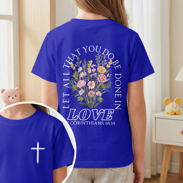 Christianartworkshop Classic "Let All You Do Be Done In Love" Floral Frame Faith Kids Short Sleeve T-Shirt - image 83