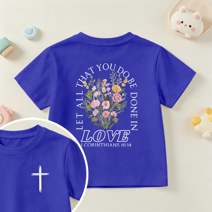 Christianartworkshop Classic "Let All You Do Be Done In Love" Floral Frame Faith Kids Short Sleeve T-Shirt - Blue - US/UK/AU 14, EU170 - image 81