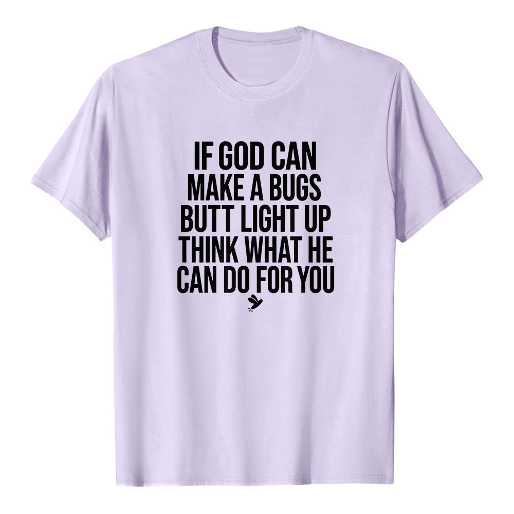 Christianartworkshop If God Can Make A Bugs Butt Light Up Funny Faith Quote Premium Short Sleeve T-Shirt - Purple - 2XL - image 3