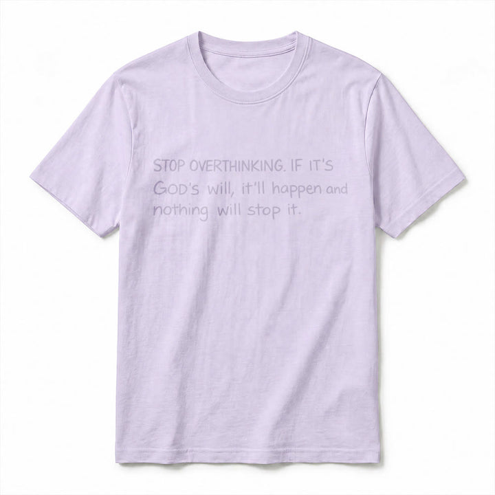 Christianartworkshop Stop Overthinking God's Will Quote Premium Short Sleeve T-Shirt - image 8