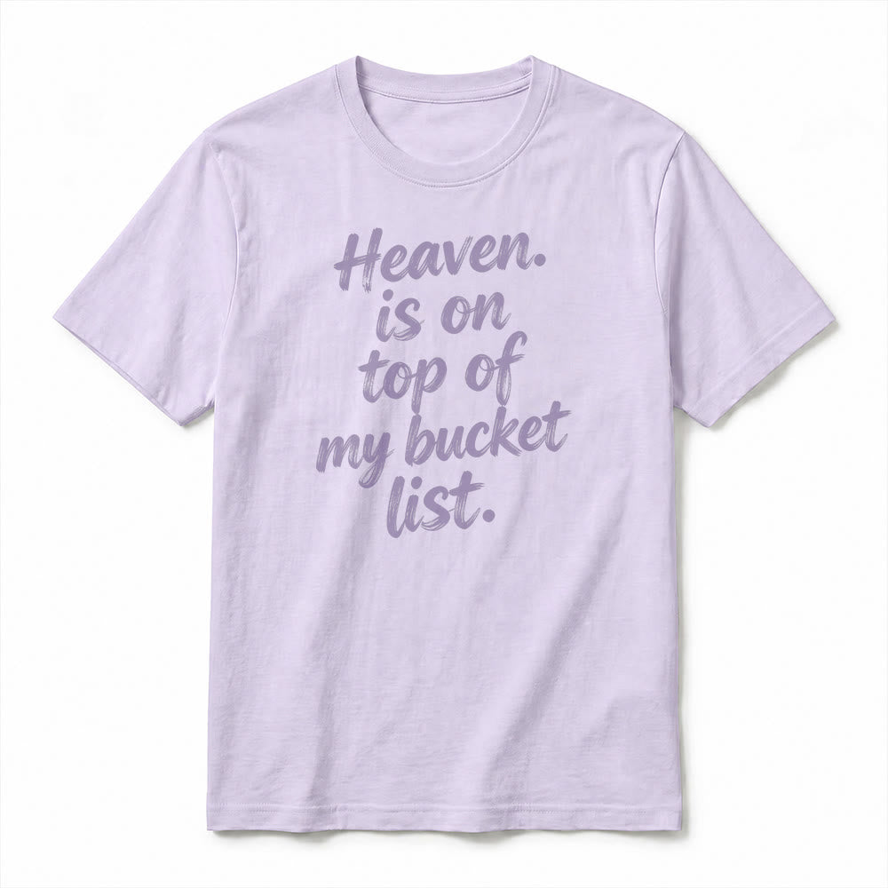 Christianartworkshop "Heaven Is On Top Of My Bucket List" Lavender Premium Short Sleeve T-Shirt - image 2