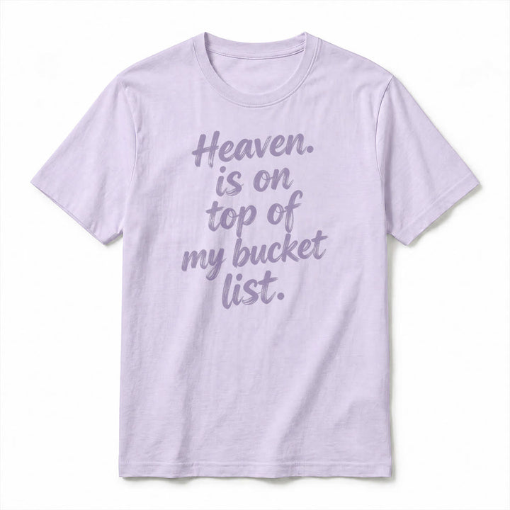 Christianartworkshop "Heaven Is On Top Of My Bucket List" Lavender Premium Short Sleeve T-Shirt - image 2