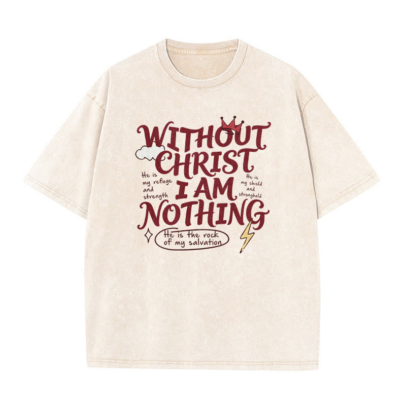 Christianartworkshop Faith Testimony "Without Christ I Am Nothing" Washed Unisex T-Shirt - Beige - 5XL - image 1