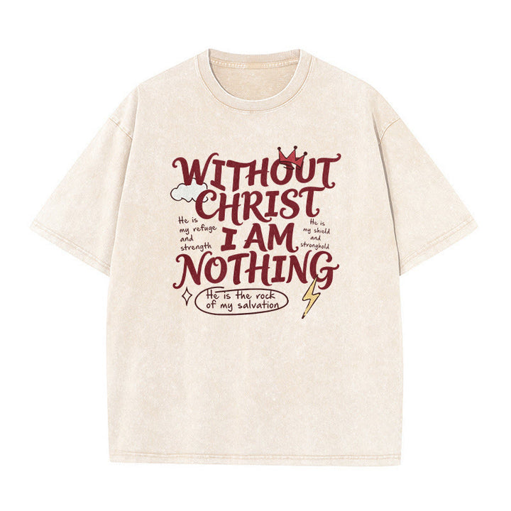 Christianartworkshop Faith Testimony "Without Christ I Am Nothing" Washed Unisex T-Shirt - Beige - 5XL - image 1
