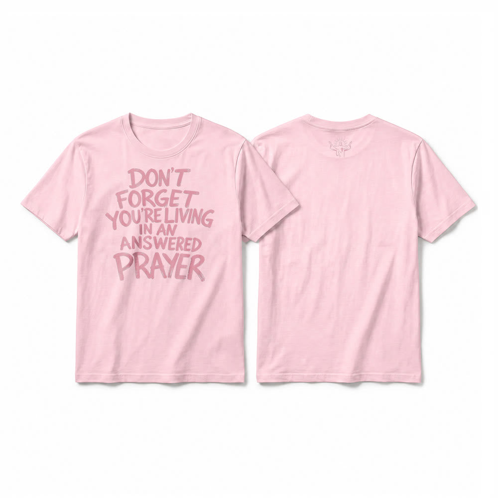 Christianartworkshop "Don't Forget You're Living In An Answered Prayer" Premium Short Sleeve T-Shirt - Pink - 2XL - image 25