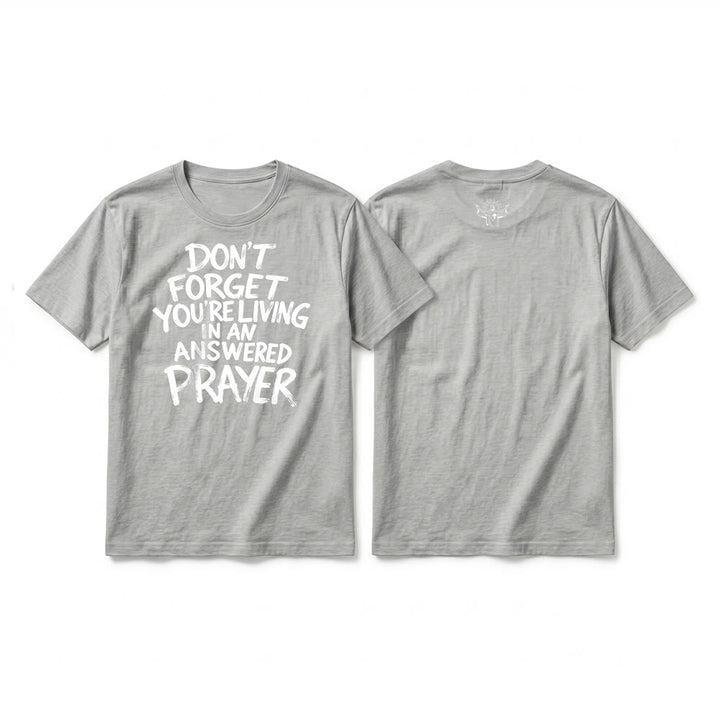 Christianartworkshop "Don't Forget You're Living In An Answered Prayer" Premium Short Sleeve T-Shirt - Grey - 2XL - image 4