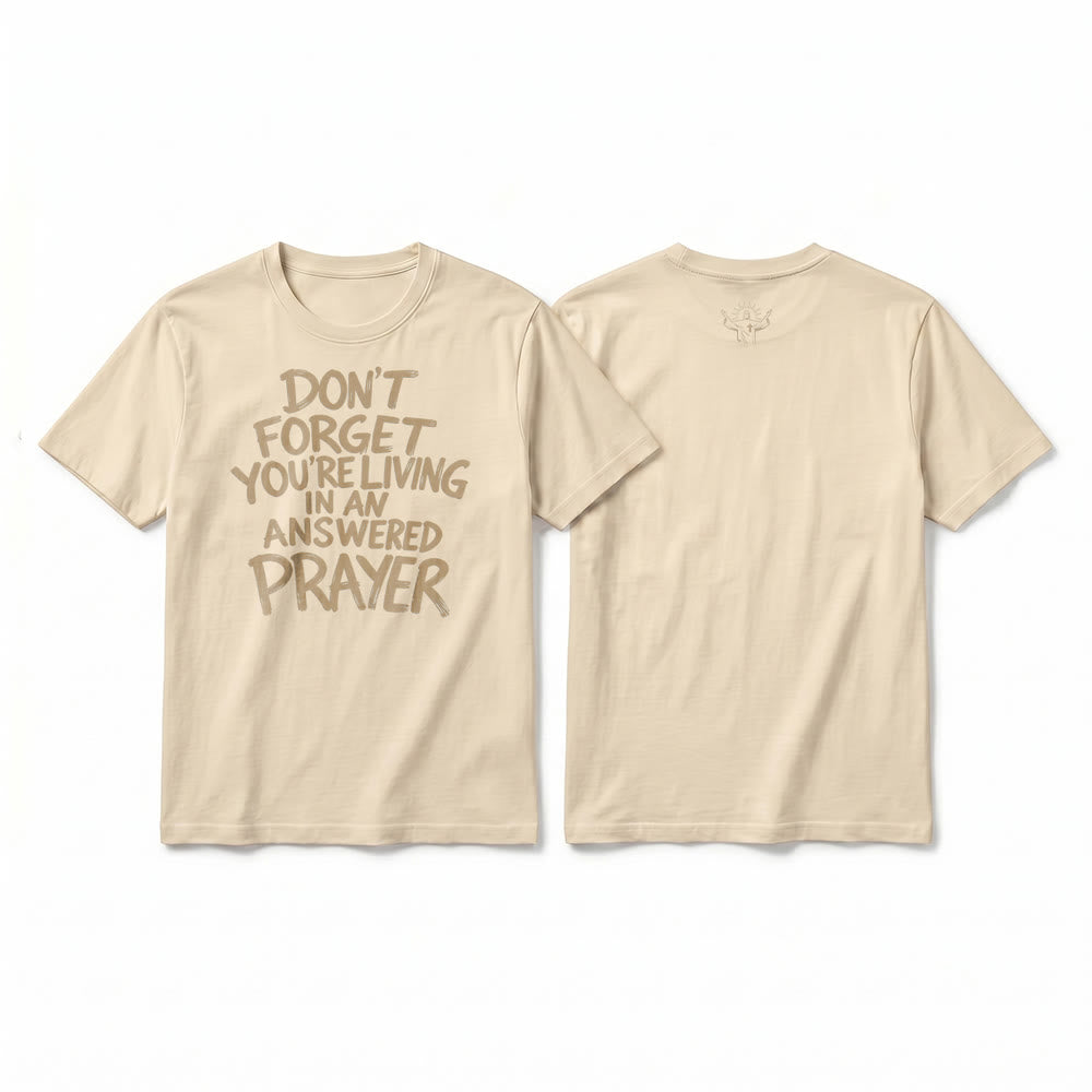 Christianartworkshop "Don't Forget You're Living In An Answered Prayer" Premium Short Sleeve T-Shirt - Beige - 2XL - image 13