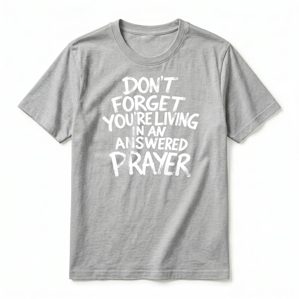 Christianartworkshop "Don't Forget You're Living In An Answered Prayer" Premium Short Sleeve T-Shirt - image 5