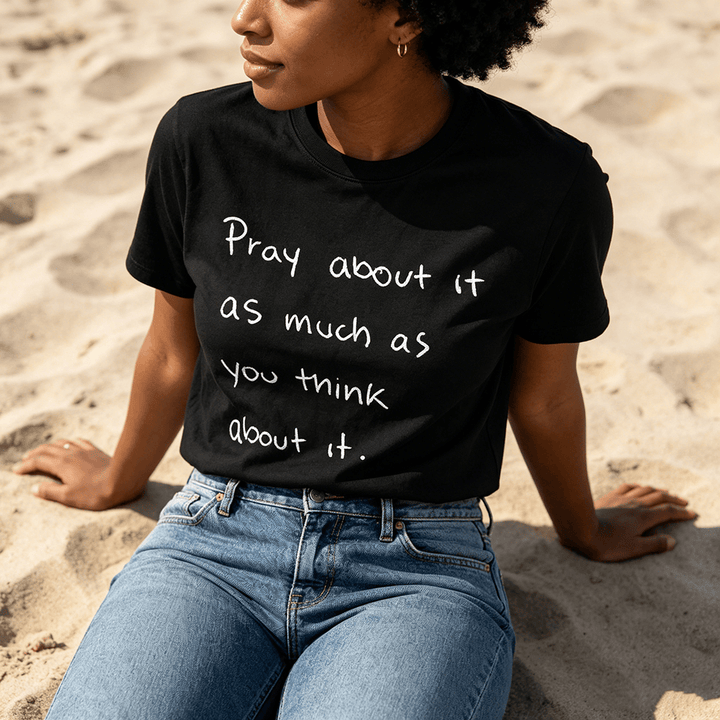 Christianartworkshop "Pray about it as much as you think about it" Handwritten Faith Premium Short Sleeve T-Shirt - image 0