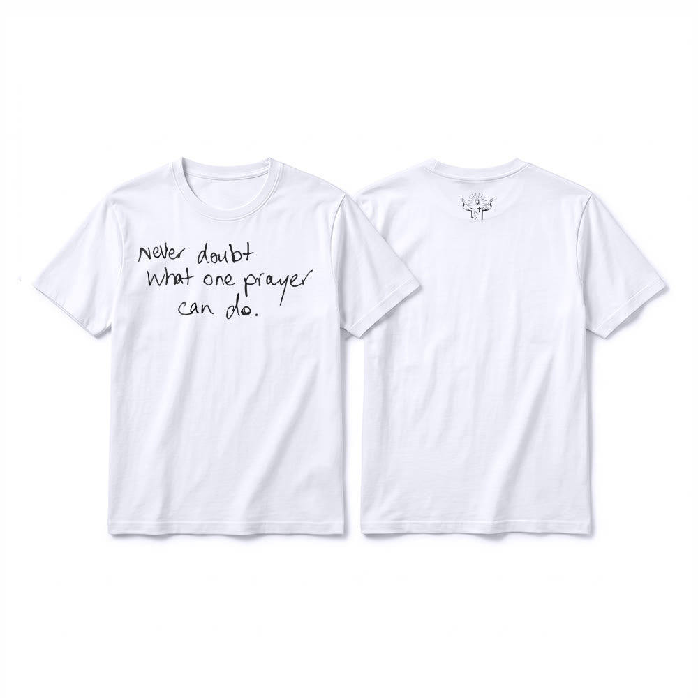 Christianartworkshop "Never Doubt What One Prayer Can Do" Premium Short Sleeve T-Shirt - White - 2XL - image 10