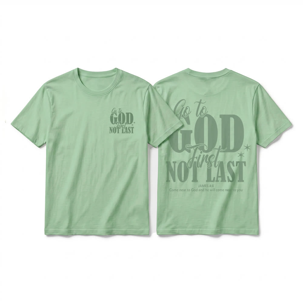 Christianartworkshop "Go to God First" Faith Reminder Premium Short Sleeve T-Shirt - Light Green - 2XL - image 25