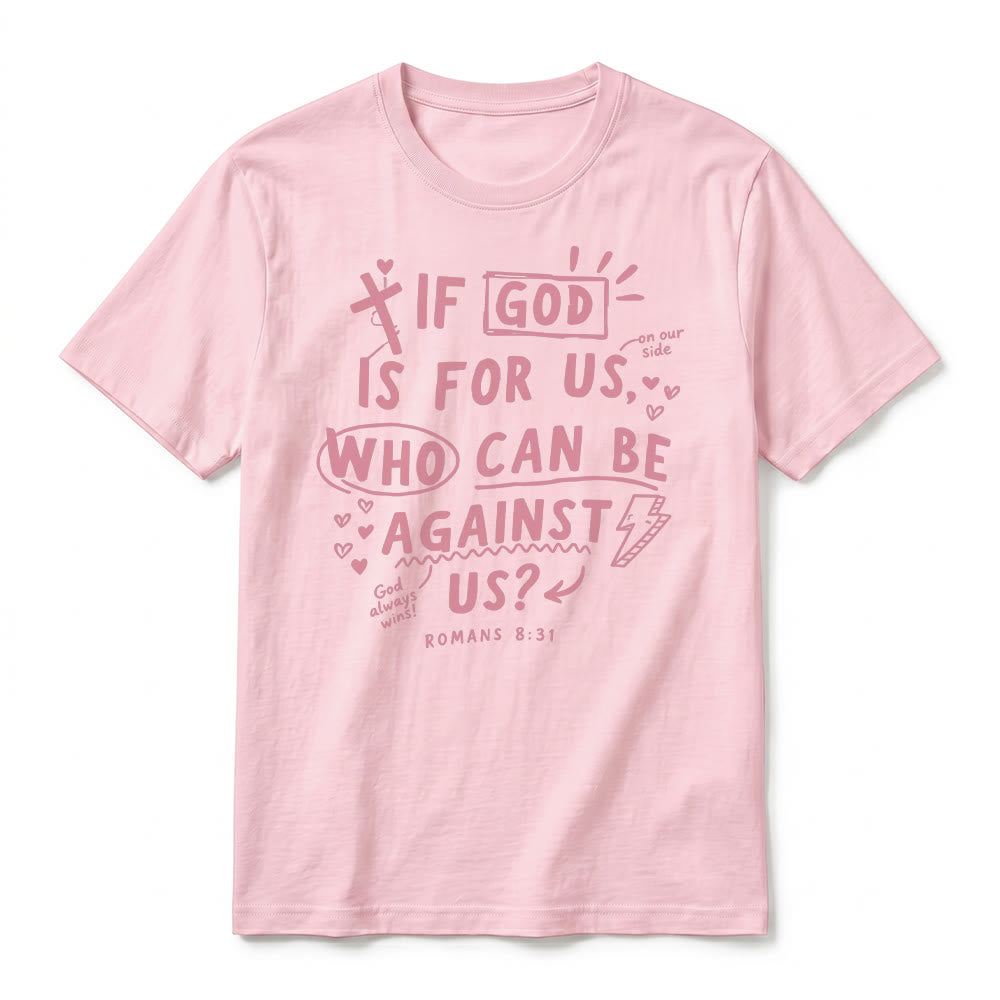 Christianartworkshop "If God Is For Us Who Can Be Against Us Romans 8:31" Premium Short Sleeve T-Shirt - image 26