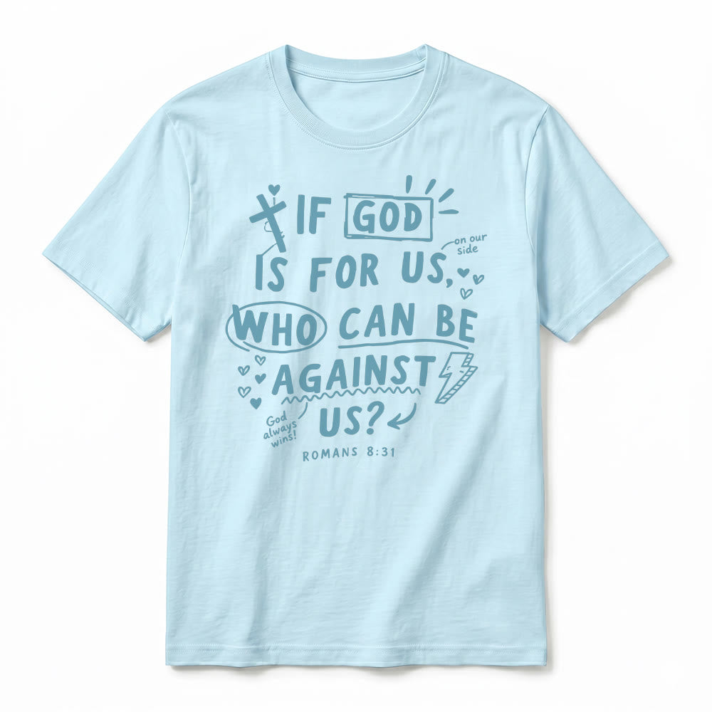 Christianartworkshop "If God Is For Us Who Can Be Against Us Romans 8:31" Premium Short Sleeve T-Shirt - image 14